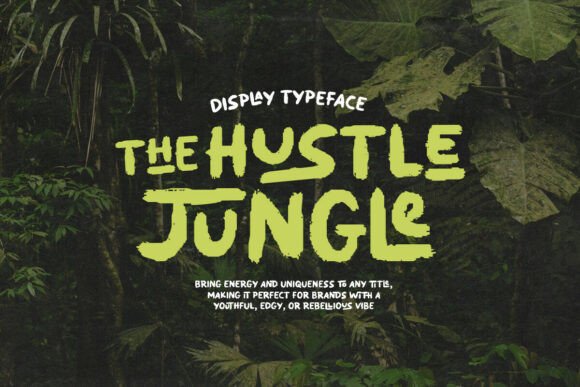 Hustle Jungle: The Display Typeface That Powers Bold Campaigns