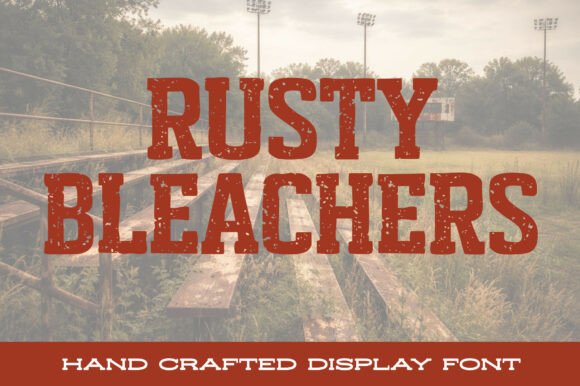 Upgrade Your Brand Look with the Rusty Bleachers Typeface
