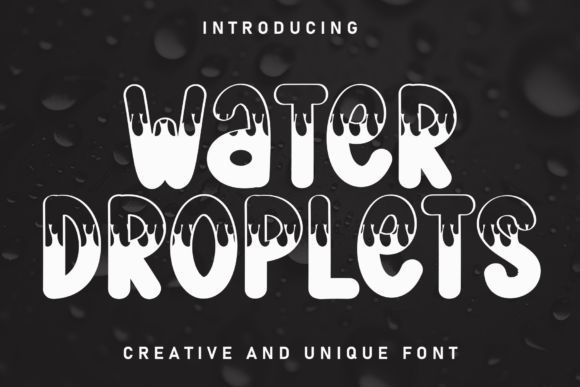 Water Droplets Font for Editorial Design