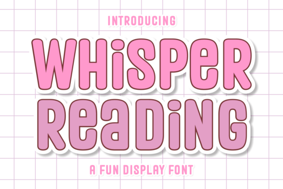 Whisper Reading: A Friendly Display Typeface for Editorial Design